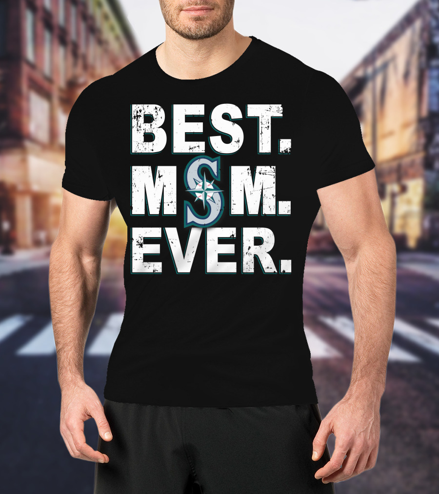 Seattle Mariners Best Mom Ever T-Shirt