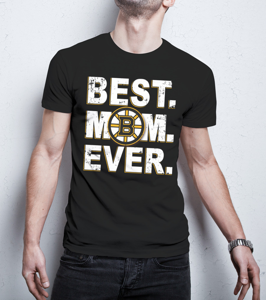 Best Mom Ever Boston Bruins Fan T-Shirt