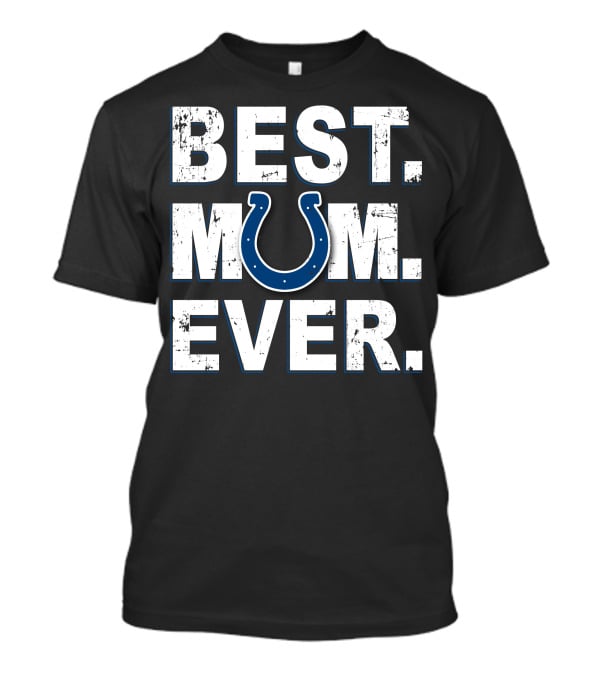 Best Mum Ever Colts T-Shirt