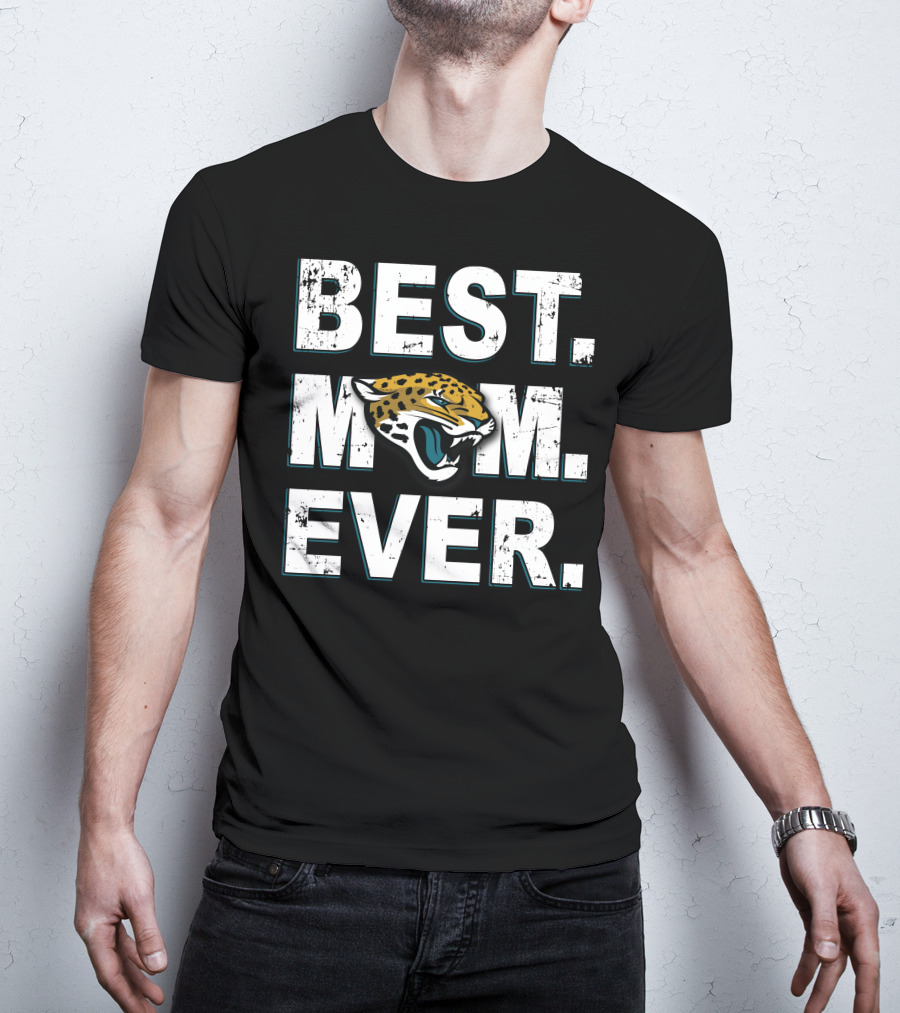 Best Mom Ever Jaguars Fan Moment Recognition T-Shirt
