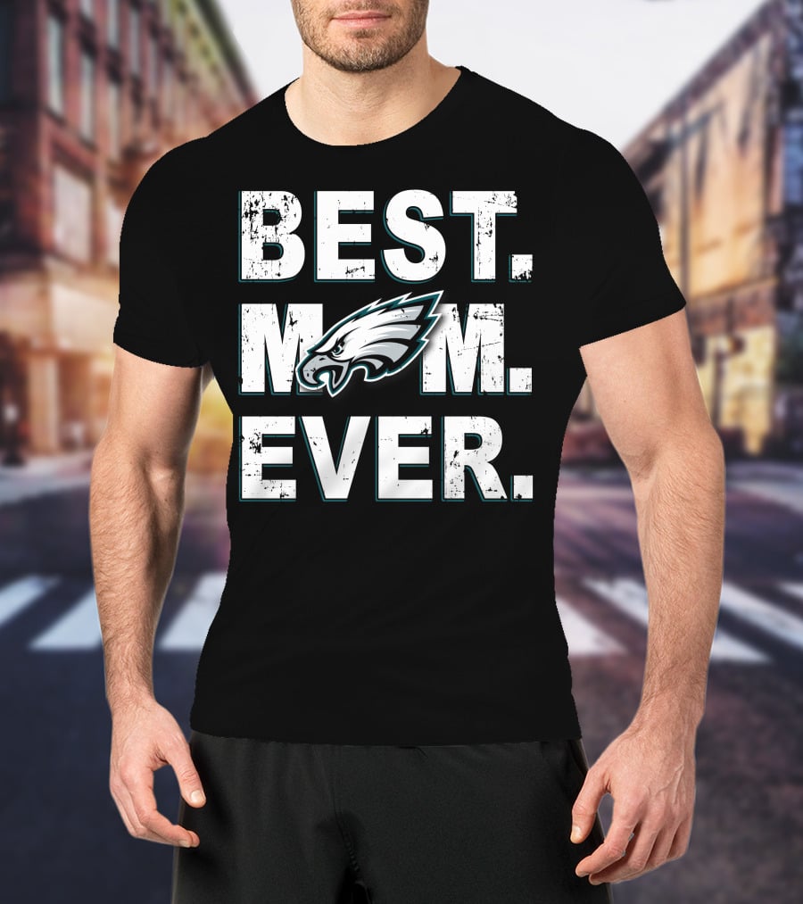 Best Mom Ever Eagles Fan Moment T-Shirt