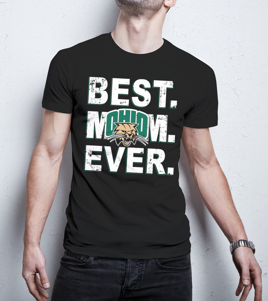 Best Mom Ever Ohio Bobcats T-Shirt