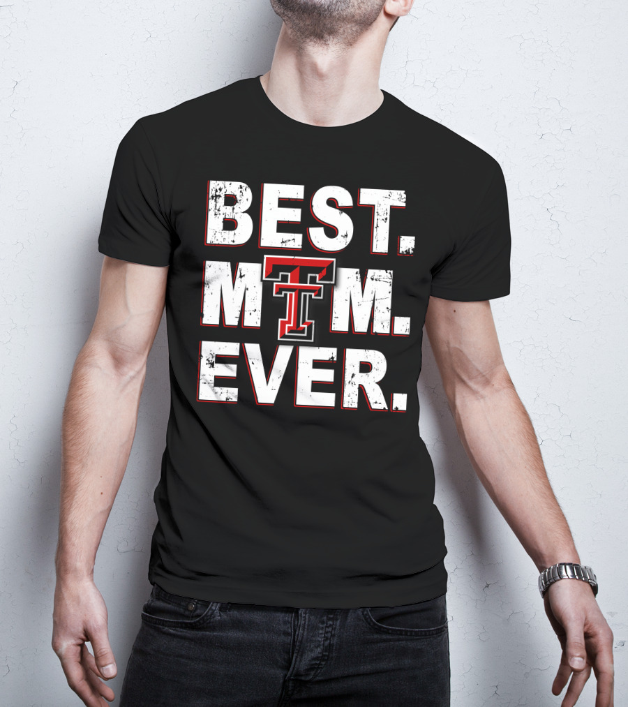 Best Mom Ever Texas Tech Raiders T-Shirt