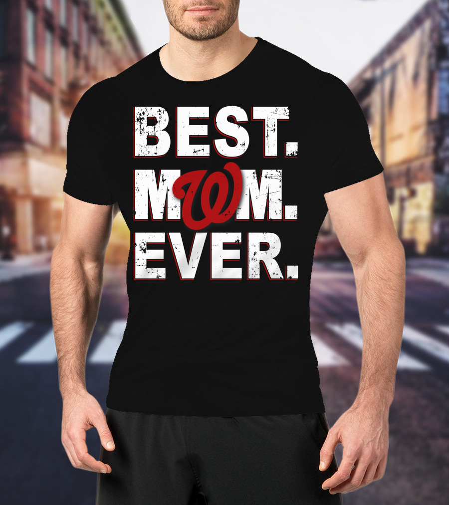 Best Mom Ever Washington Nationals T-Shirt