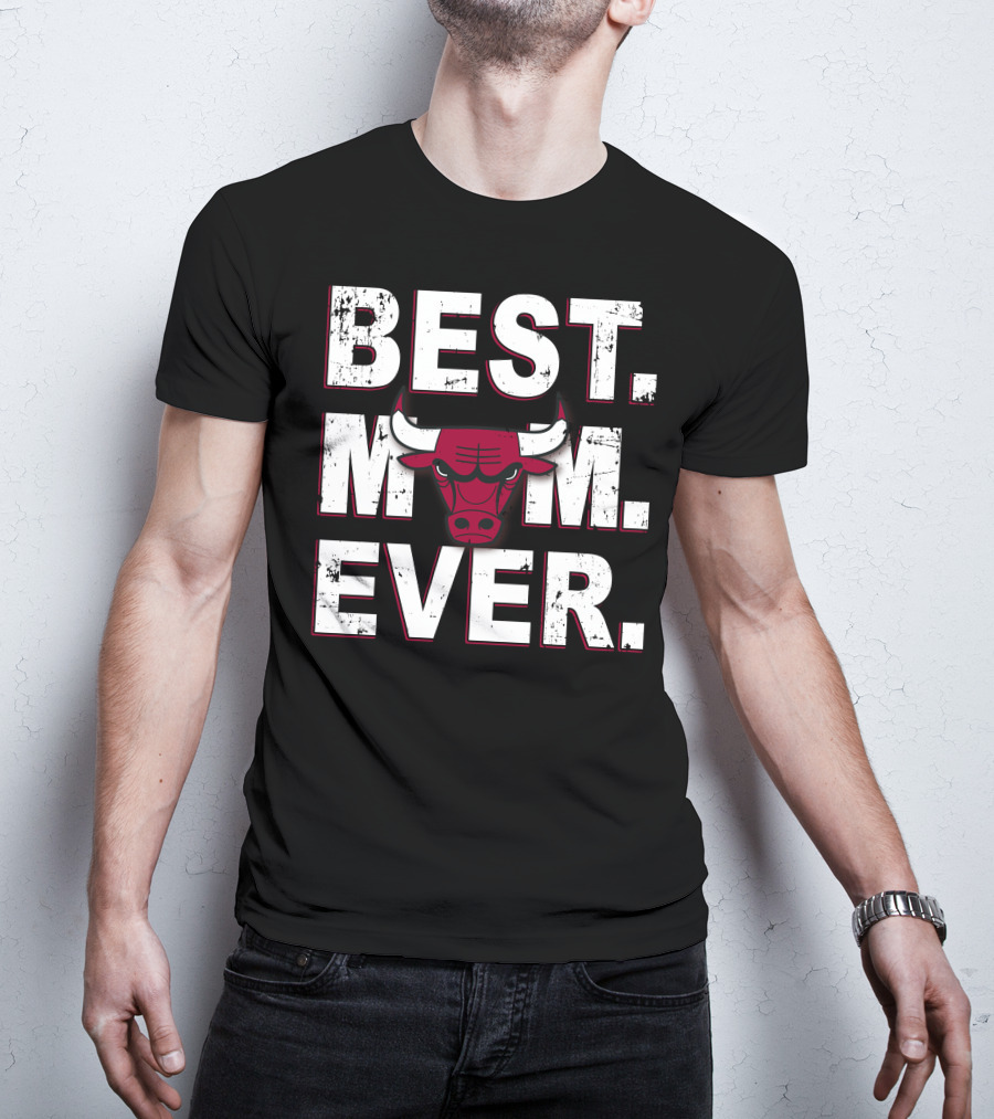 Best Mom Ever Chicago Bulls T-Shirt