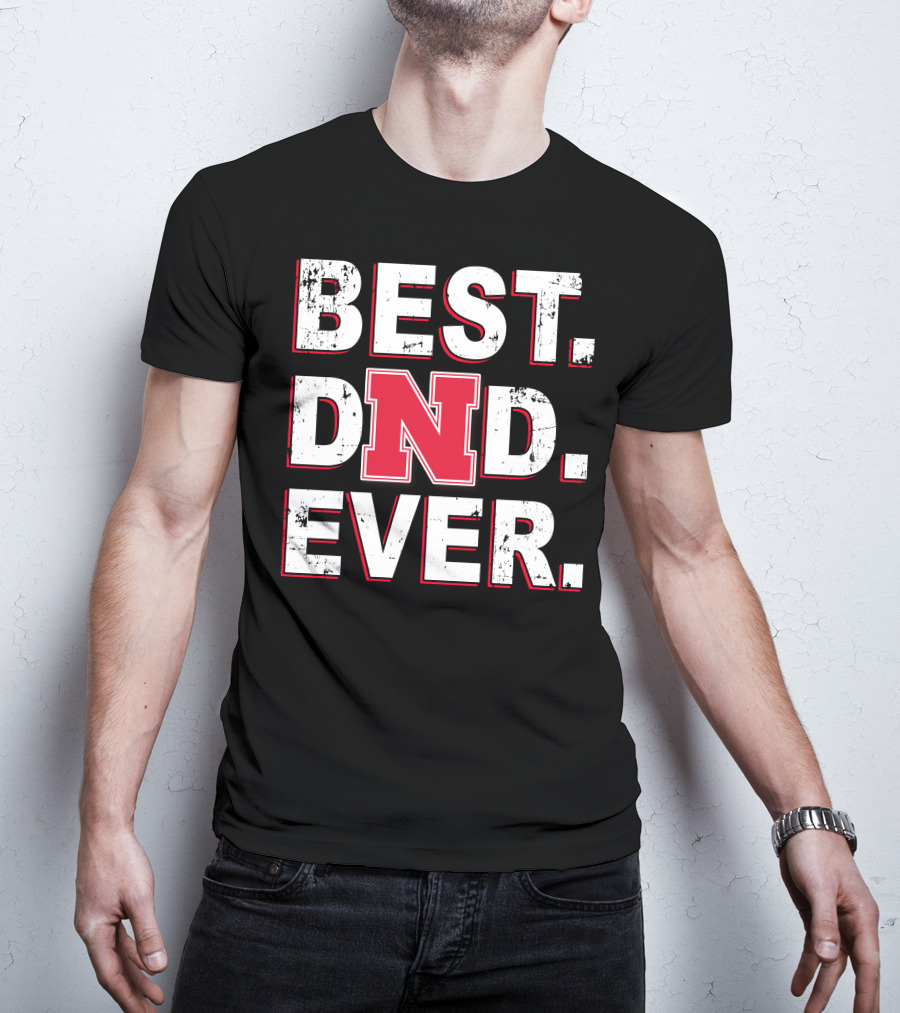 Best Dnd Ever N Nebraska T-Shirt