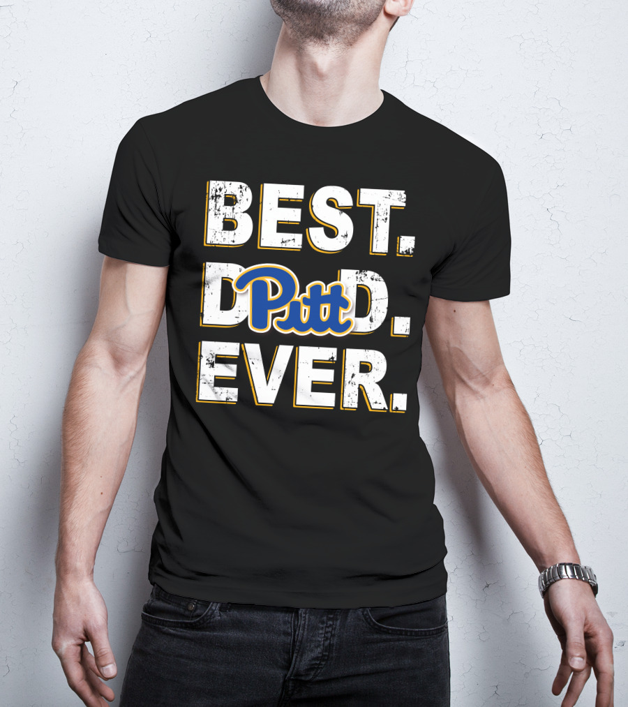 Best Dad Ever Pitt T-Shirt