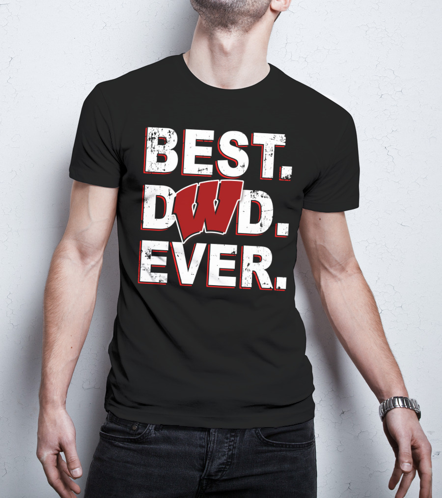Best Dad Ever Wisconsin Badgers T-Shirt