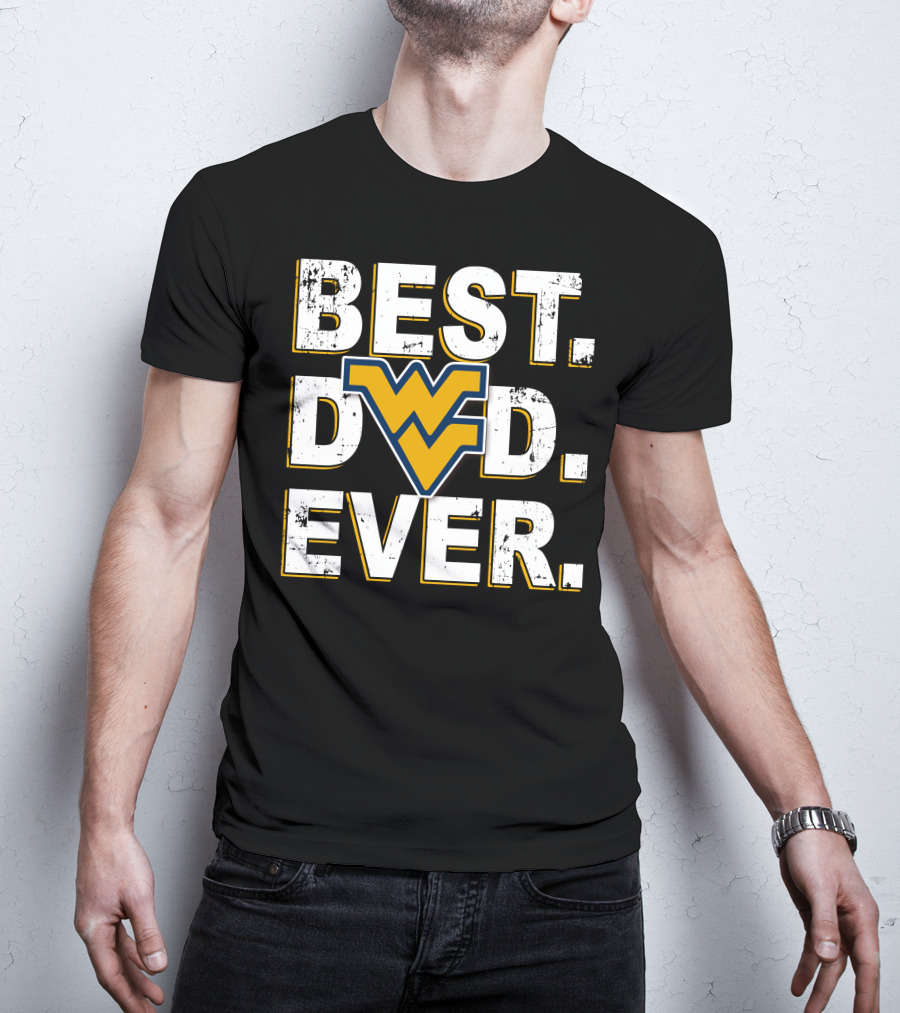 Best Dad Ever Wvu Mountaineers T-Shirt