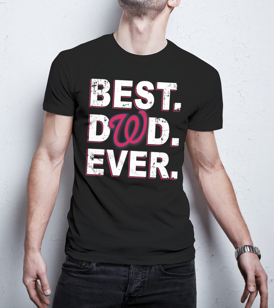 Best Dad Ever Washington Nationals T-Shirt