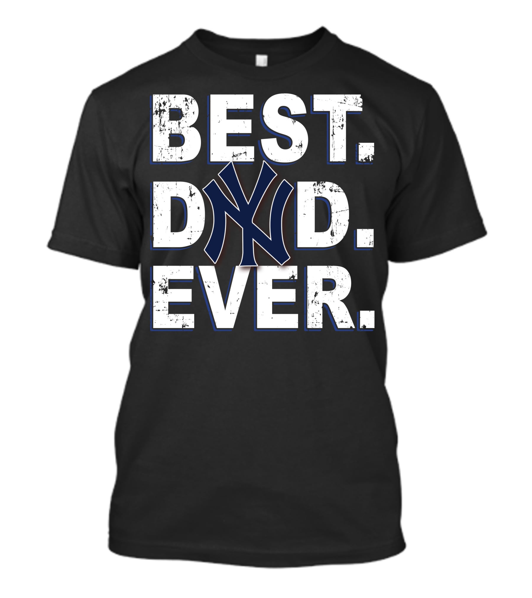 Best Dad Ever New York Yankees Fan 030 T-Shirt