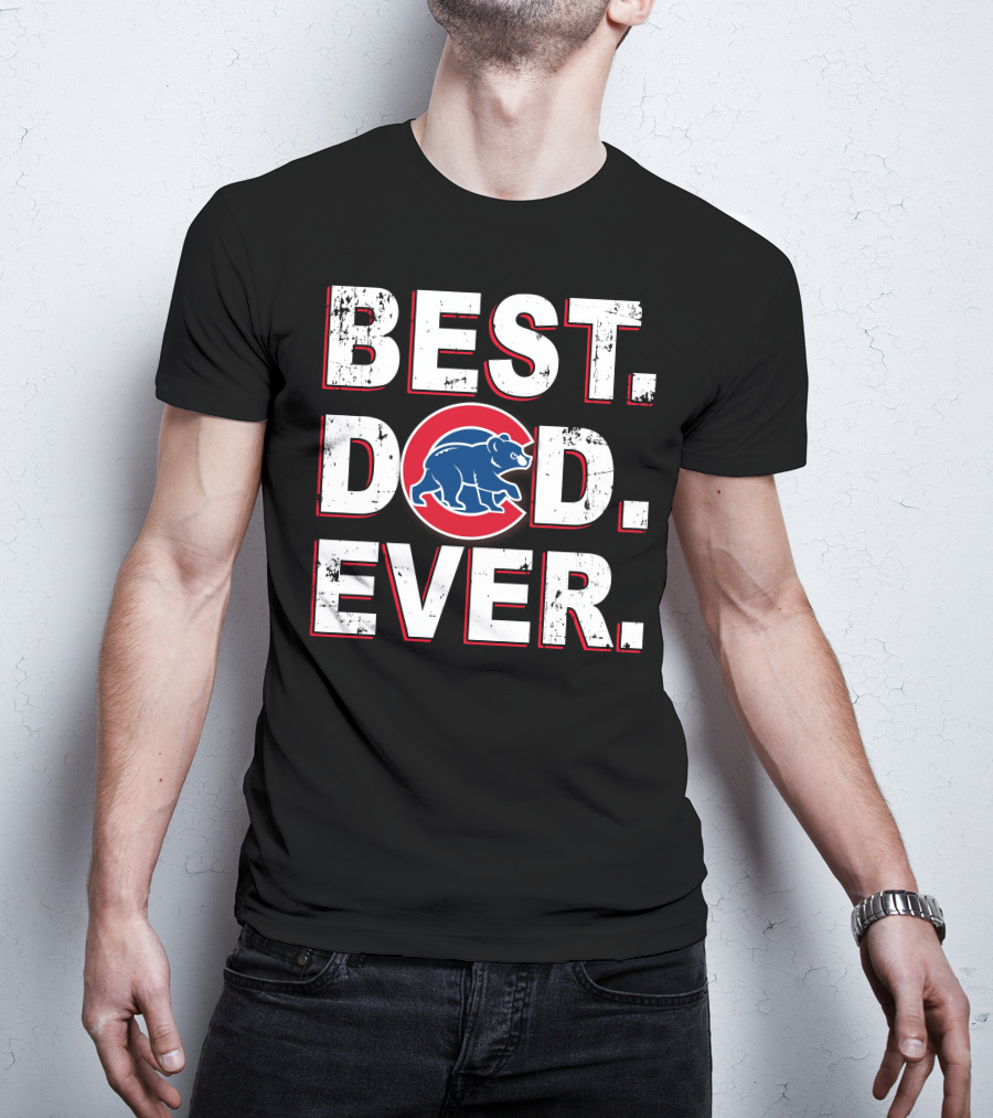 Best Dad Ever Chicago Cubs T-Shirt