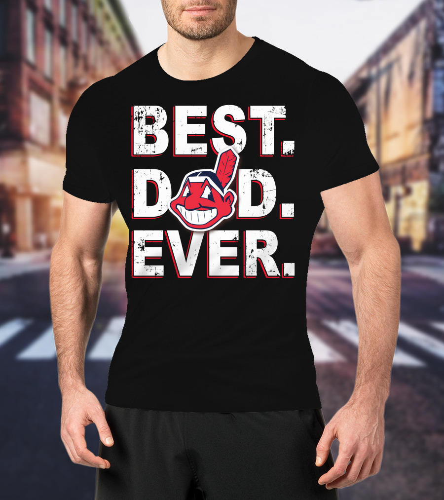 Best Dad Ever Chief Wahoo T-Shirt