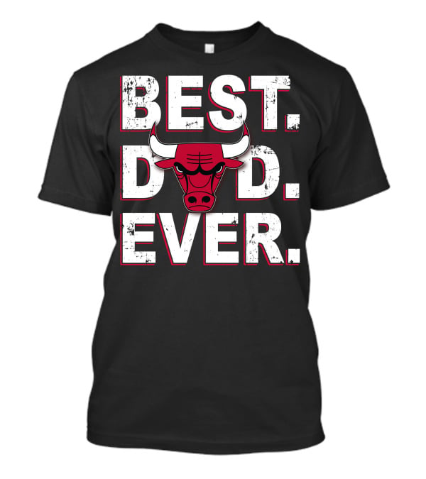 Best Dad Ever Chicago Bulls Logo Nba Basketball Fathers Day T-Shirt