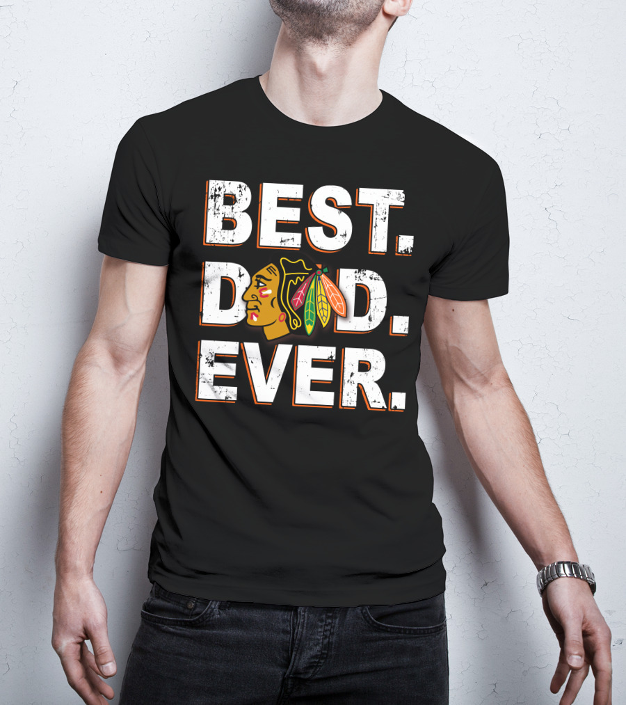 Best Dad Ever Chicago Blackhawks T-Shirt