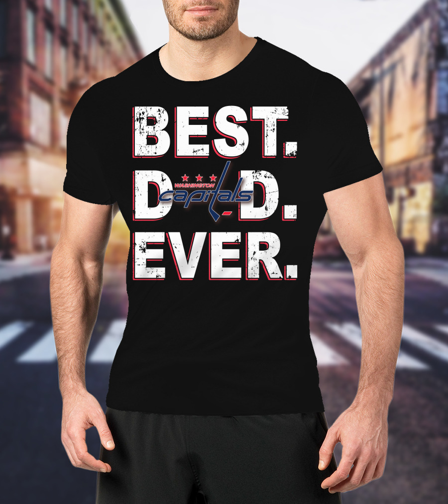 Best Dad Ever Washington Capitals T-Shirt