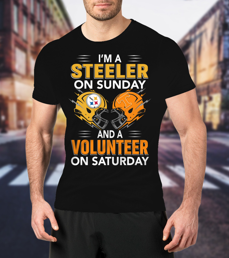 I'm A Steeler On Sunday And A Volunteer On Saturday T-Shirt