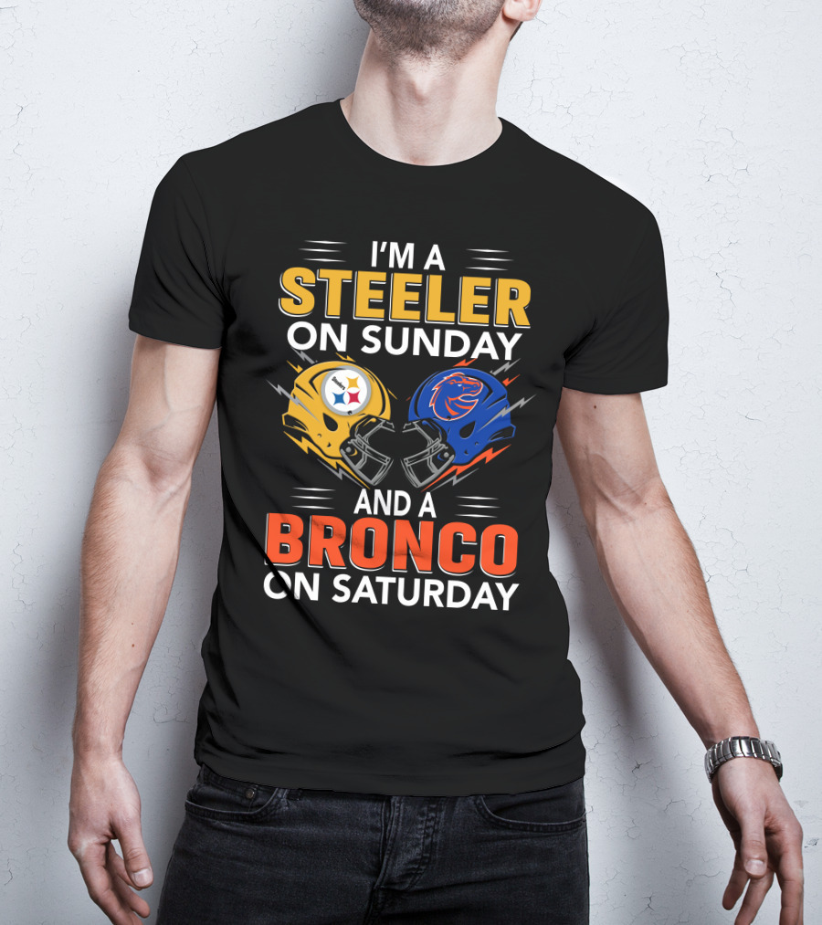 I'm A Steeler On Sunday And A Bronco On Saturday Helmet T-Shirt