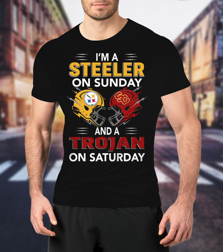 I'm A Steeler On Sunday And A Trojan On Saturday With Helmet T-Shirt