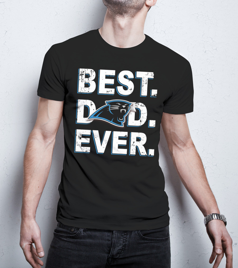 BEST DAD EVER Carolina Panthers T-Shirt