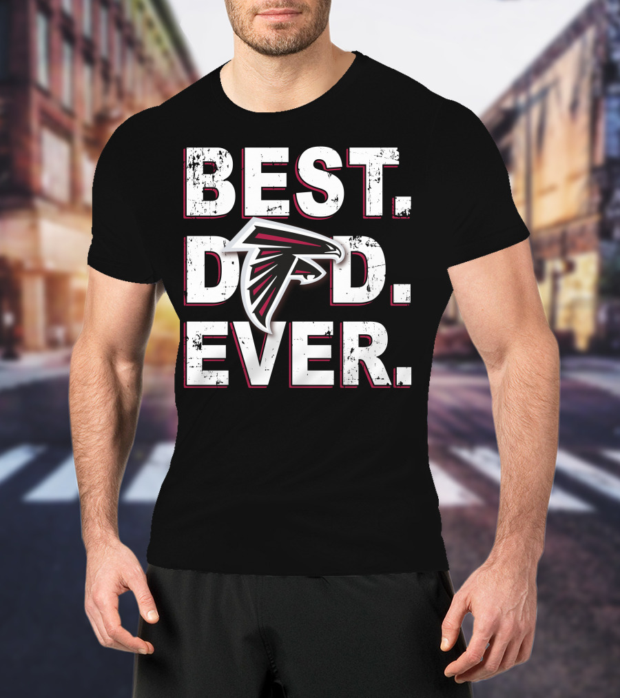 Best Dad Ever Atlanta Falcons T-Shirt
