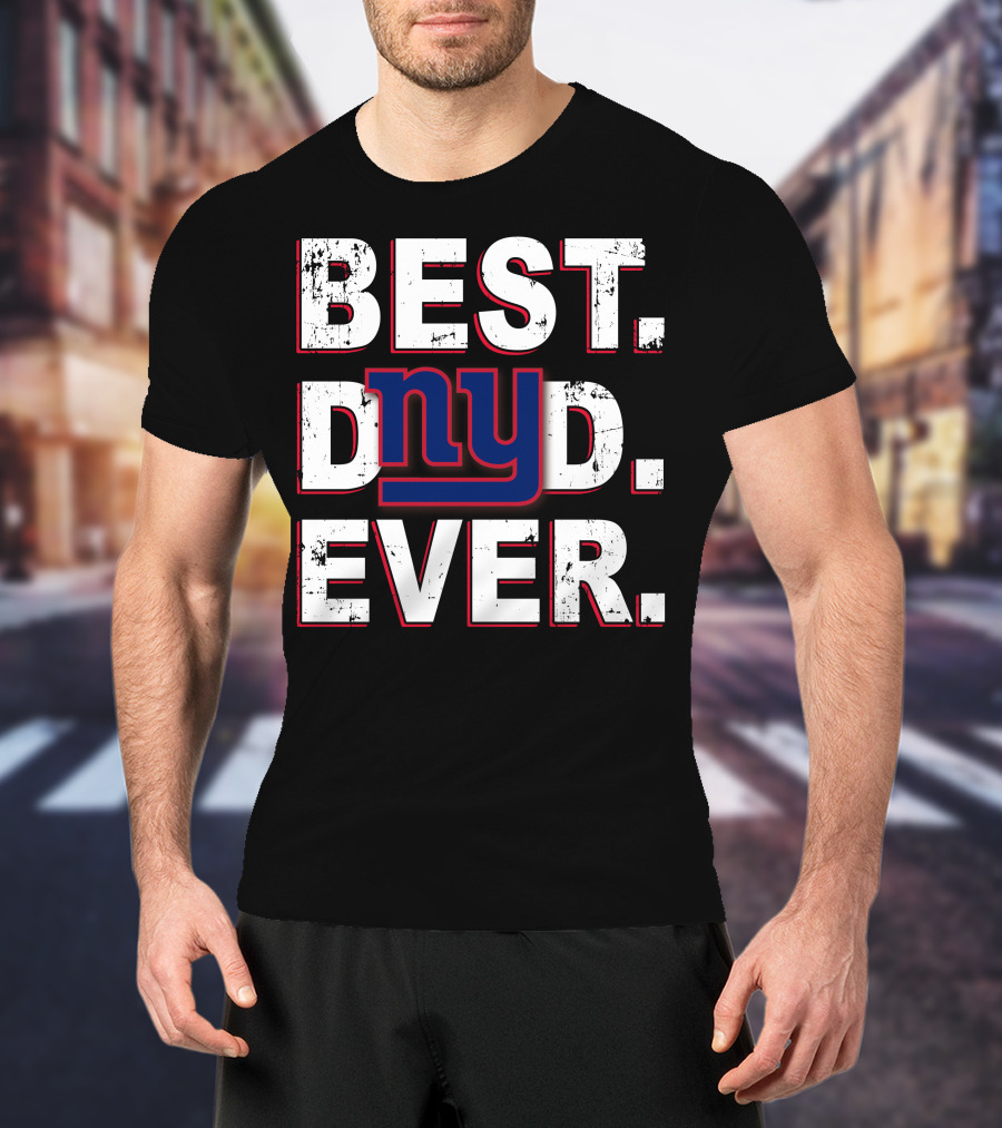 Best Dad Ever Ny Giants Football Fan T-Shirt