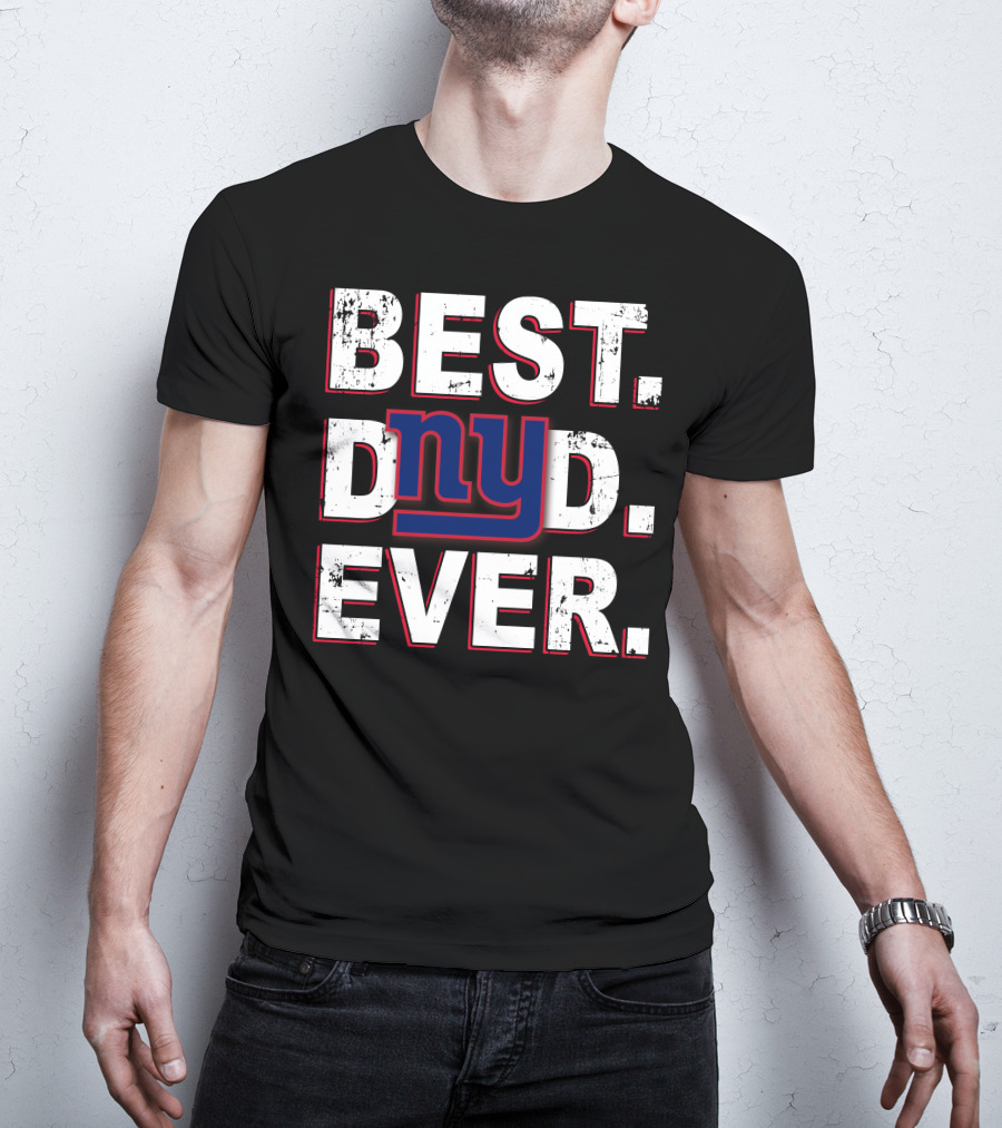 Best Dad Ever Ny Giants Football Fan T-Shirt