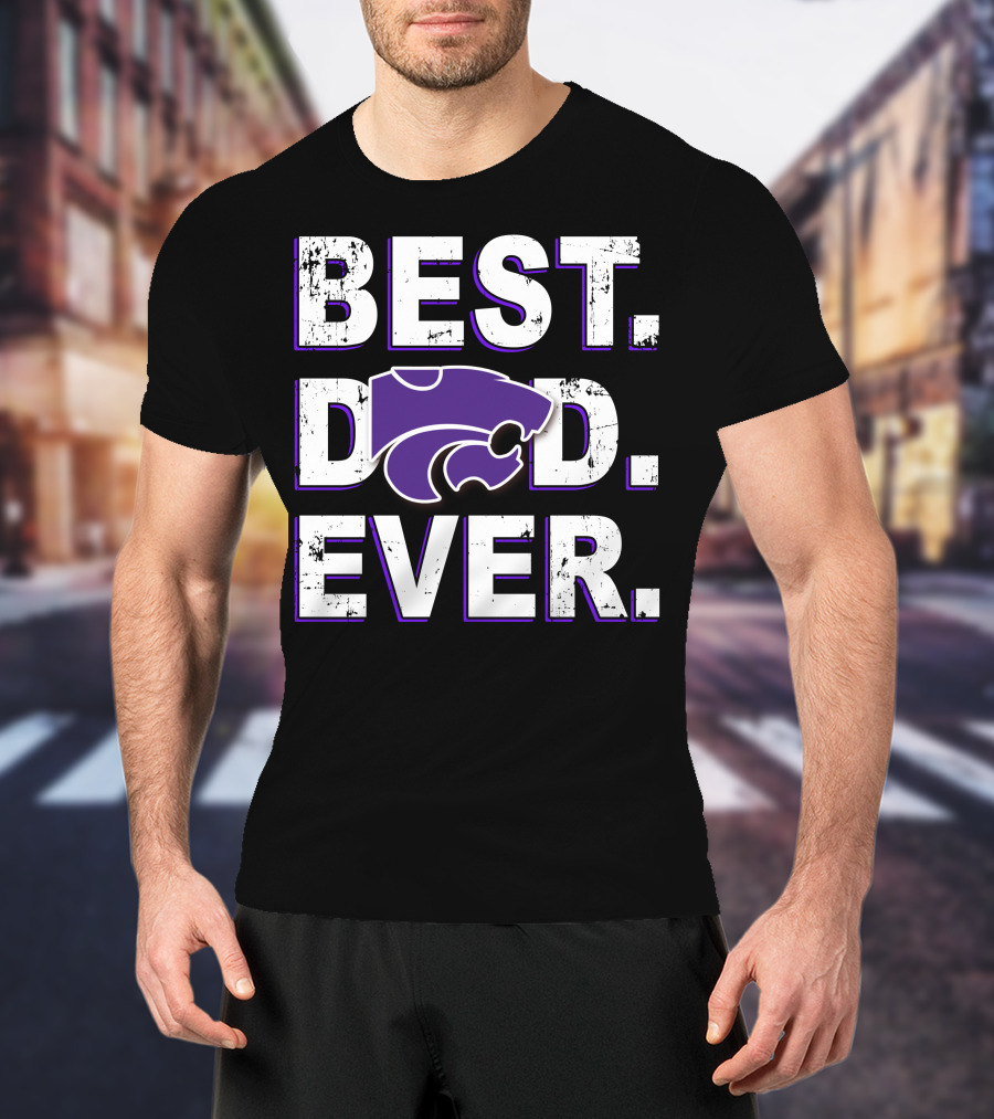 Best Dad Ever Kansas State Wildcats T-Shirt