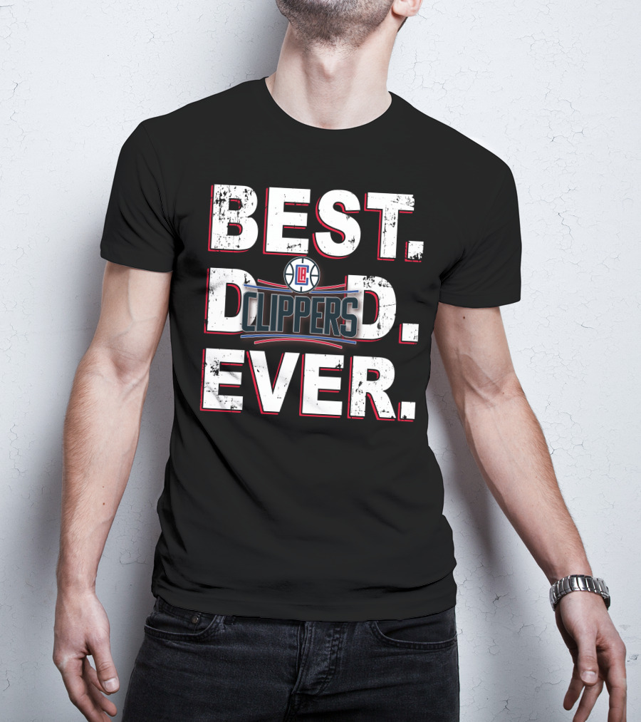 Best Dad Ever - La Clippers T-Shirt