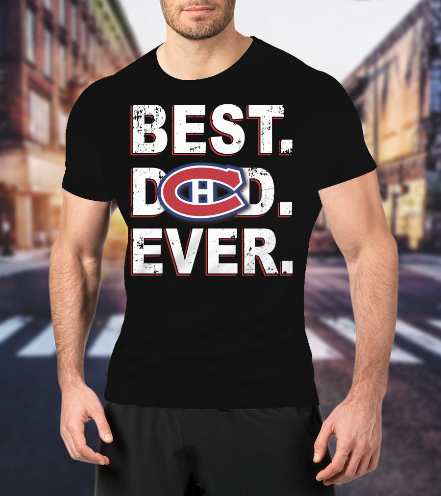 Best Dad Ever Montreal Canadiens T-Shirt