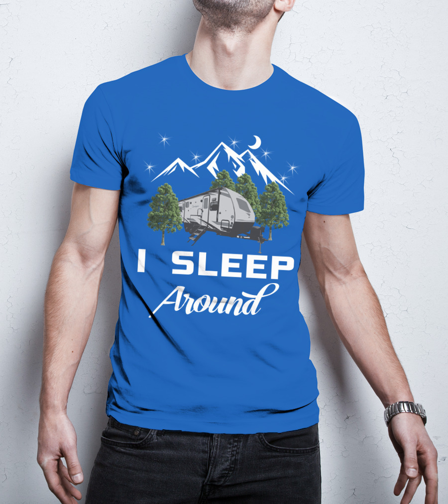 I Sleep Around Forest River RV Camper Mountains And Trees T-Shirt