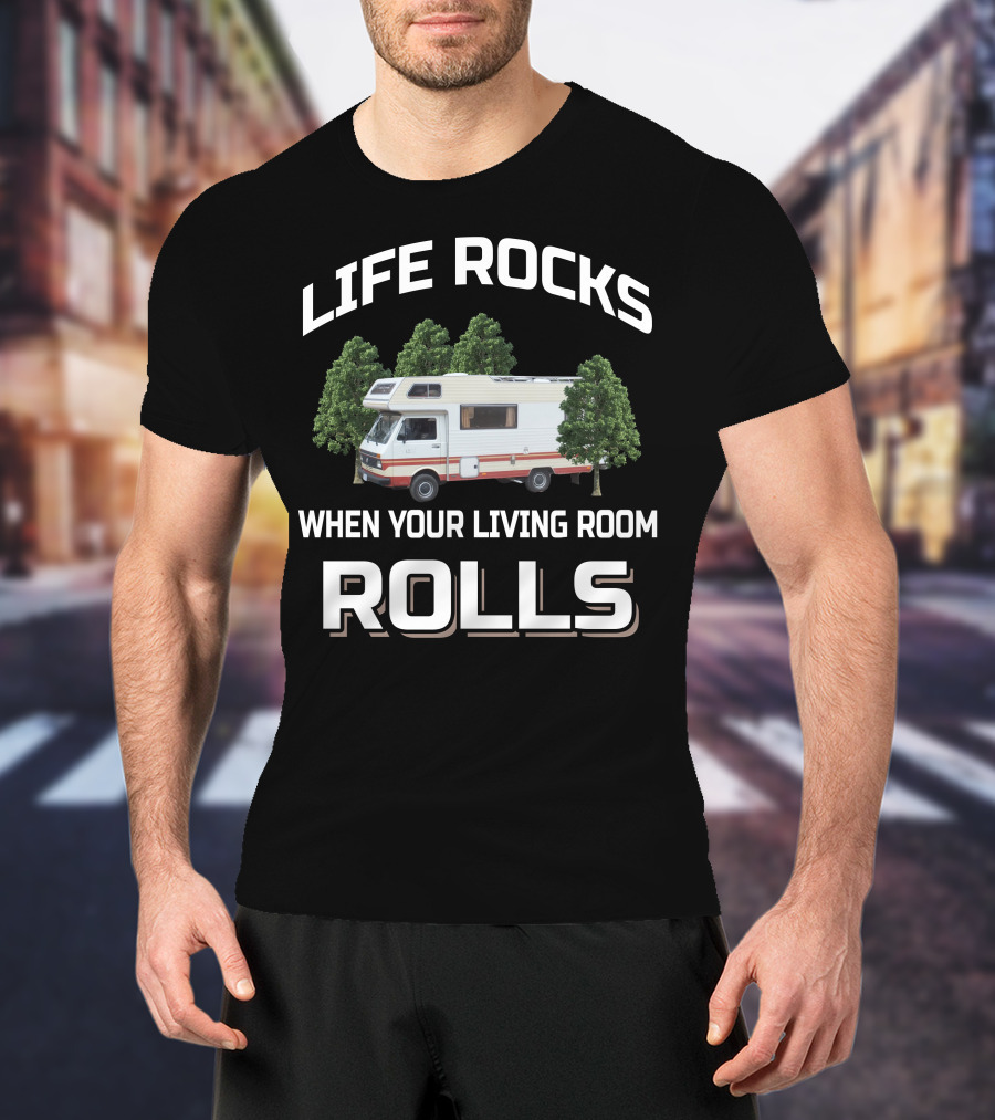 Life Rocks When Your Living Room Rolls Vw Camper Vans T-Shirt