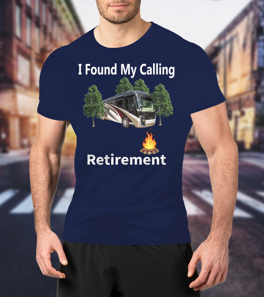 I Found My Calling Entegra Aspire Retirement Adventure T-Shirt