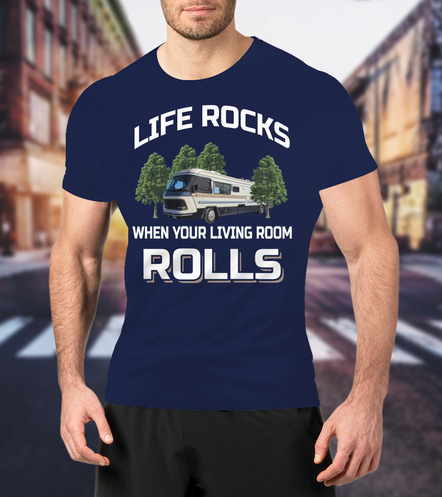 LIFE ROCKS WHEN YOUR LIVING ROOM ROLLS Vintage Holiday Ramblers T-Shirt