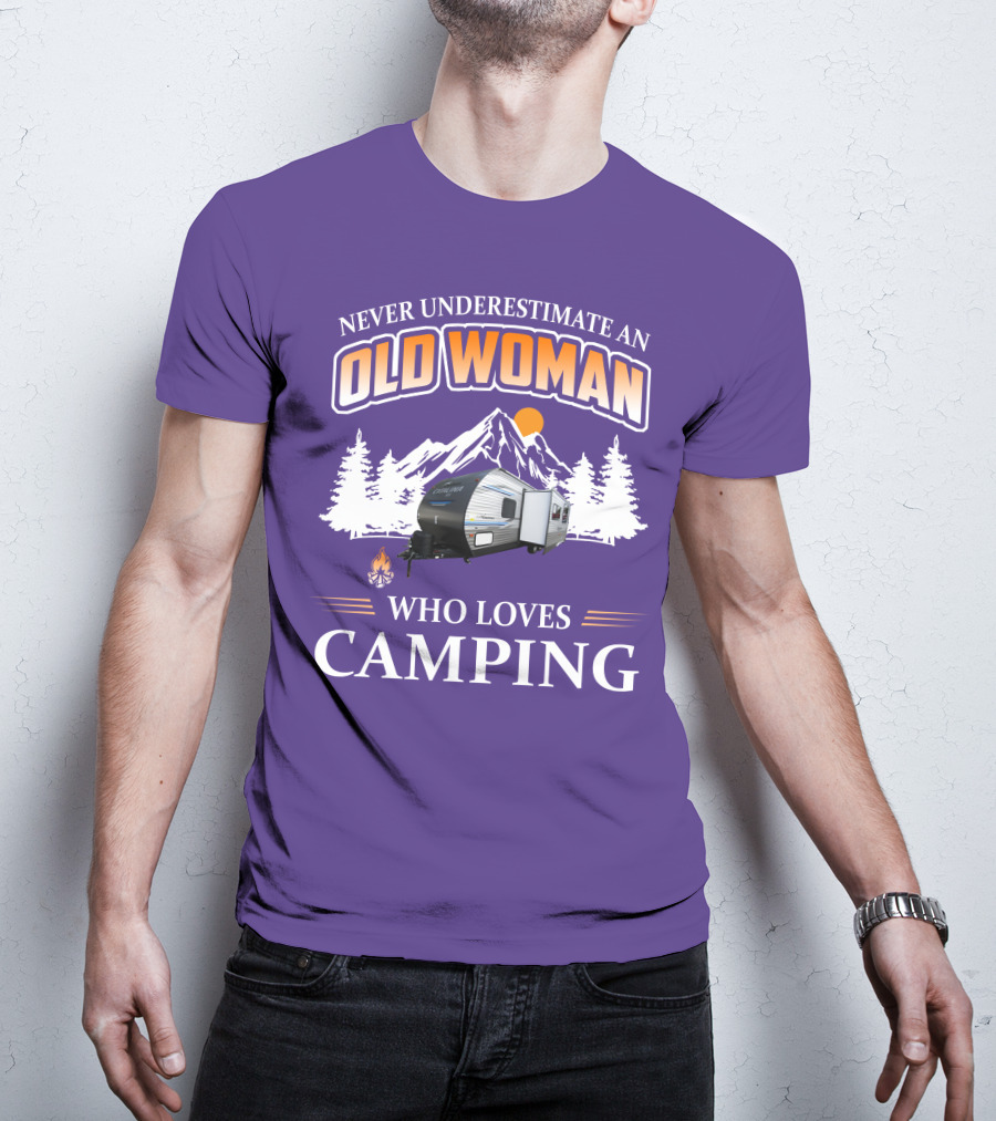 Never Underestimate An Old Woman Who Loves Camping Coachmen Catalina Travel Trailer T-Shirt