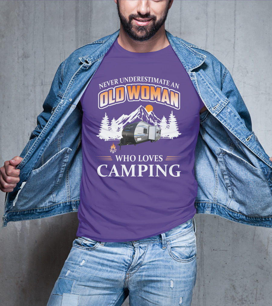 Never Underestimate An Old Woman Who Loves Camping Coachmen Catalina Travel Trailer T-Shirt