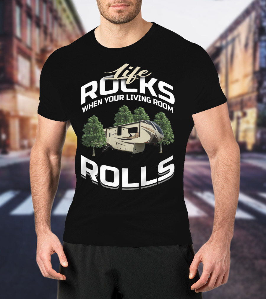 Grand Design Solitude 377MBS Life Rocks When Your Living Room Rolls T-Shirt