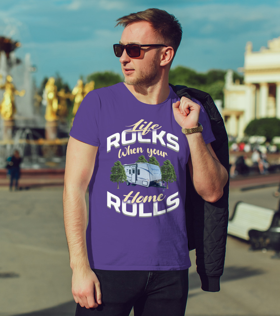 Life Rocks When Your Home Rolls Keystone RV Trailers T-Shirt