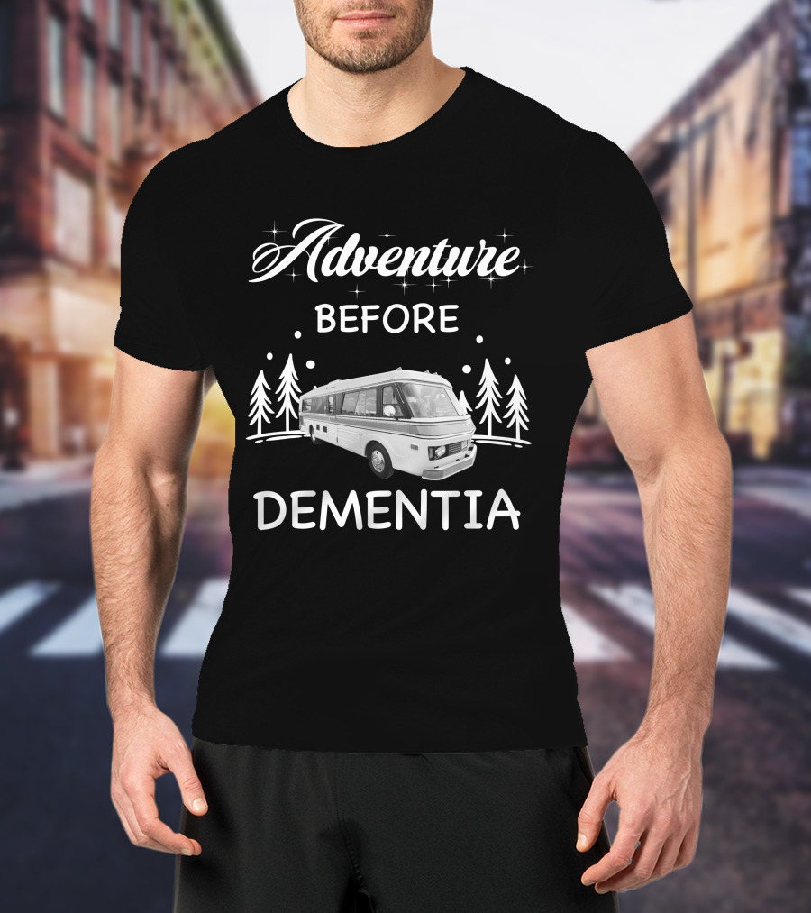 Adventure Before Dementia FMC Motorcoach Retro Camper Forest Scene T-Shirt