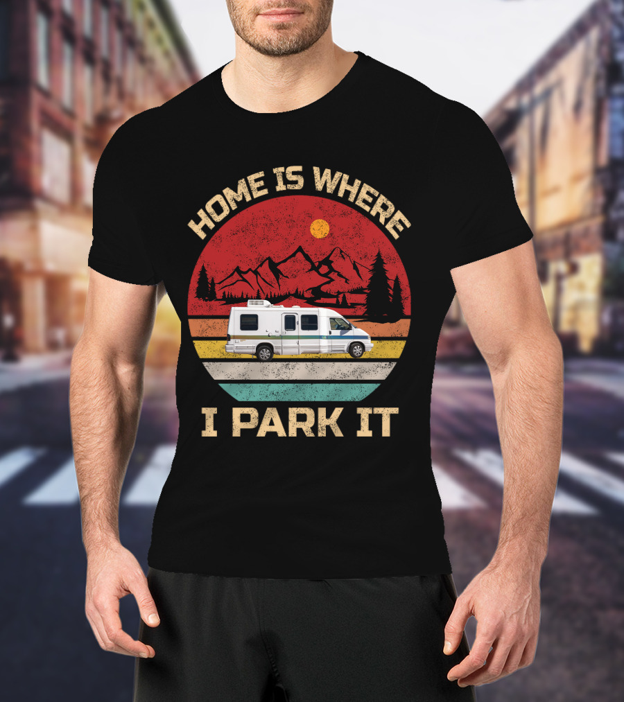 Home Is Where I Park It 95 Rialta Mountains Sun Retro T-Shirt