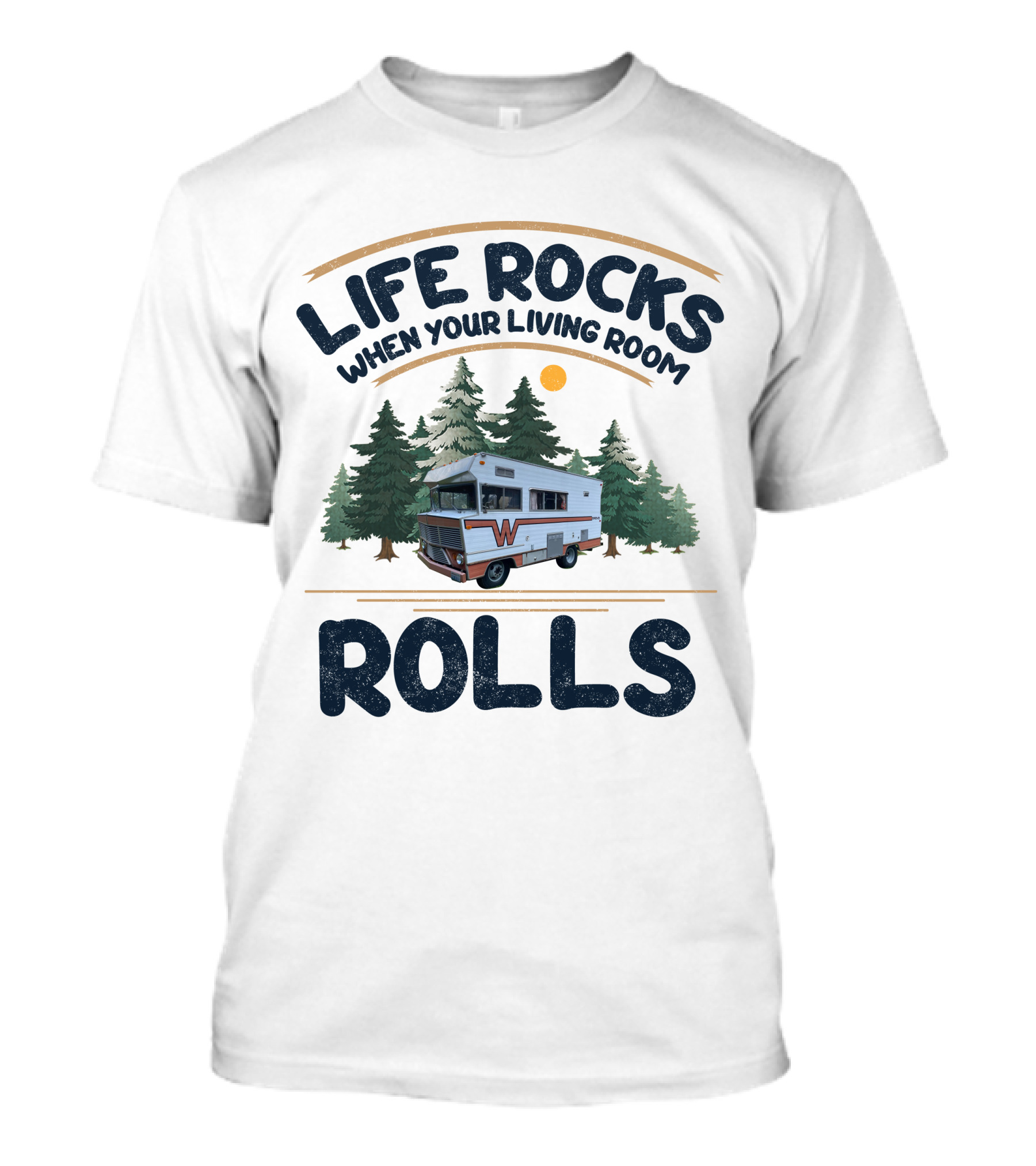 Life Rocks When Your Living Room Rolls Classic Winnebagos And Vintage T-Shirt