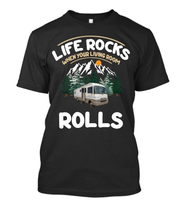 Life Rocks When Your Living Room Rolls Century Fleetwood Bounders 1992 34s T-Shirt