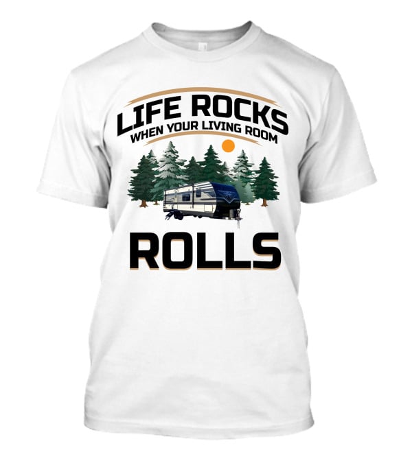 Life Rocks When Your Living Room Rolls Grand Design Transcend Xplor 240ML1 T-Shirt