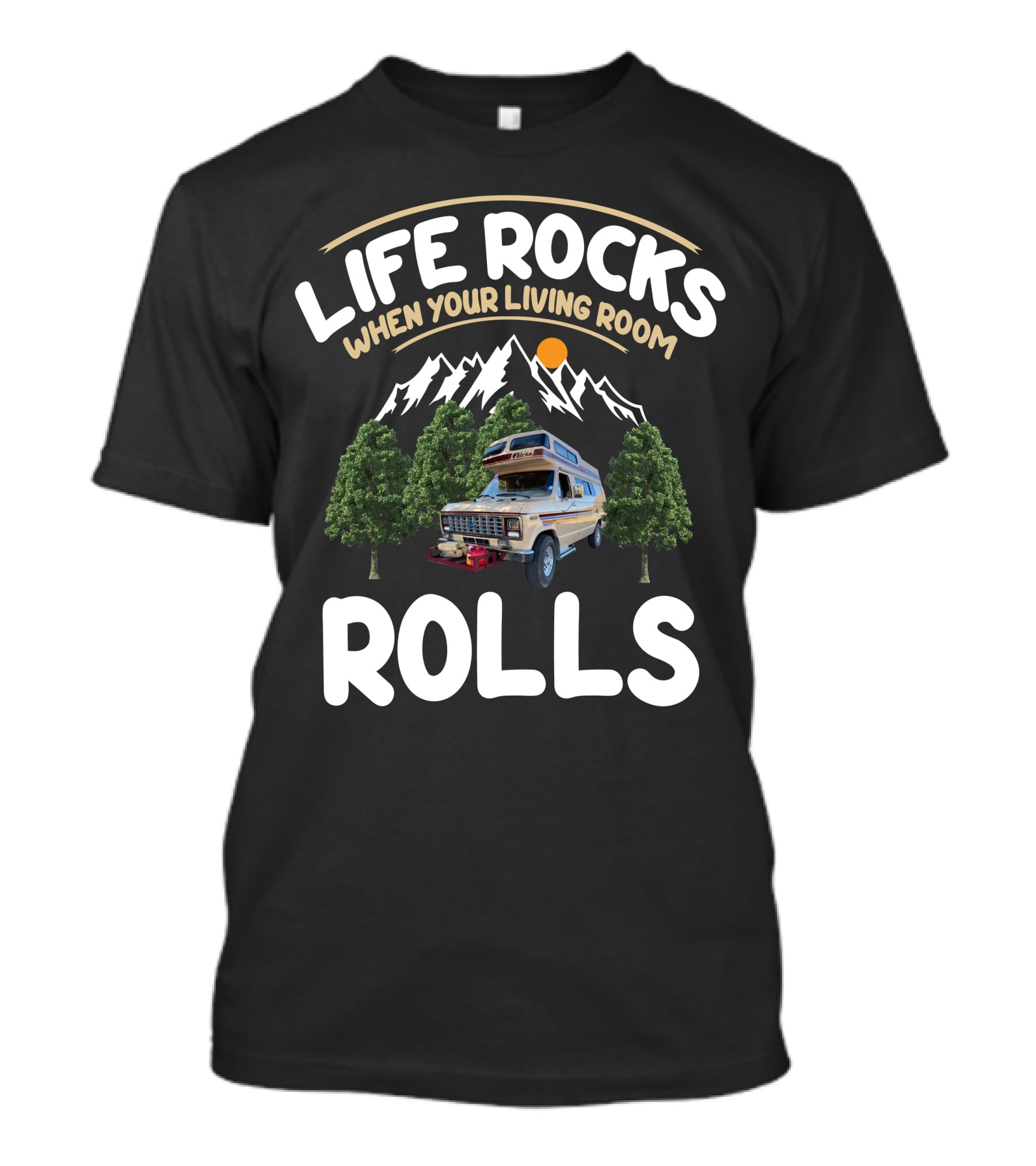 Life Rocks When Your Living Room Rolls Falcon RV Adventure T-Shirt