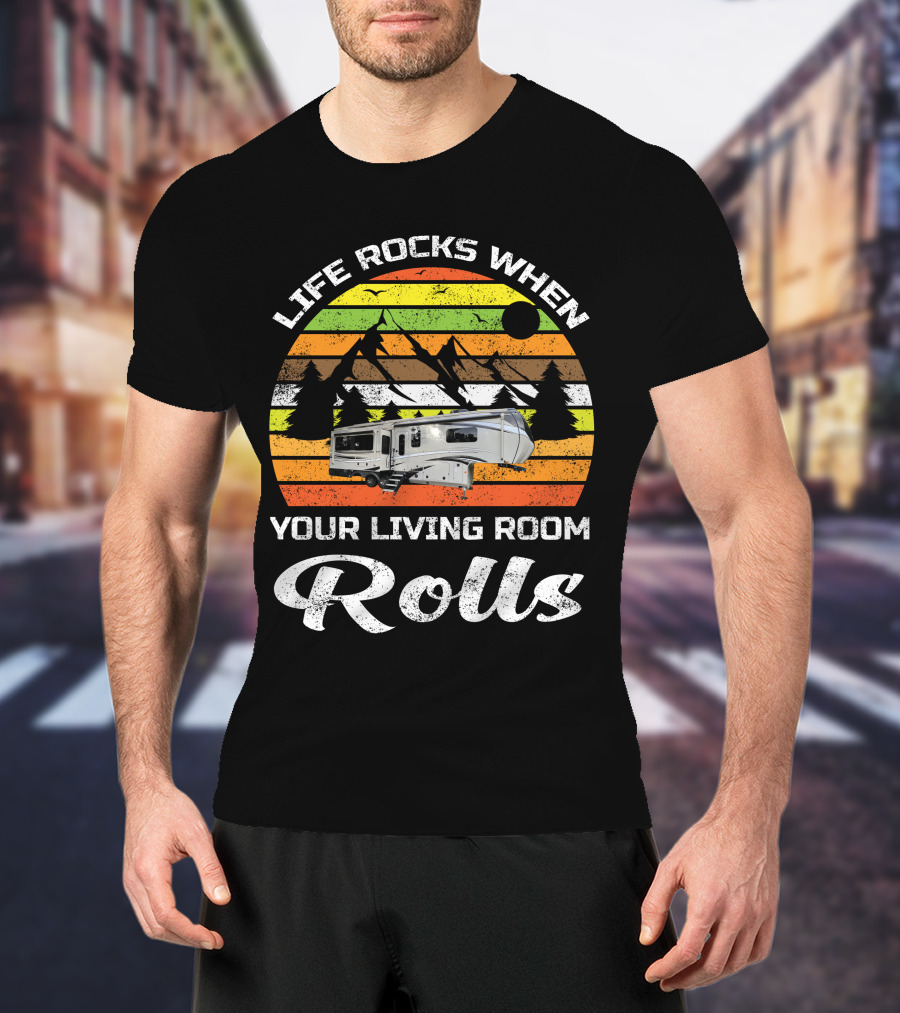 Life Rocks When Your Living Room Rolls Jayco Pinnacle Luxury 5th Wheels T-Shirt