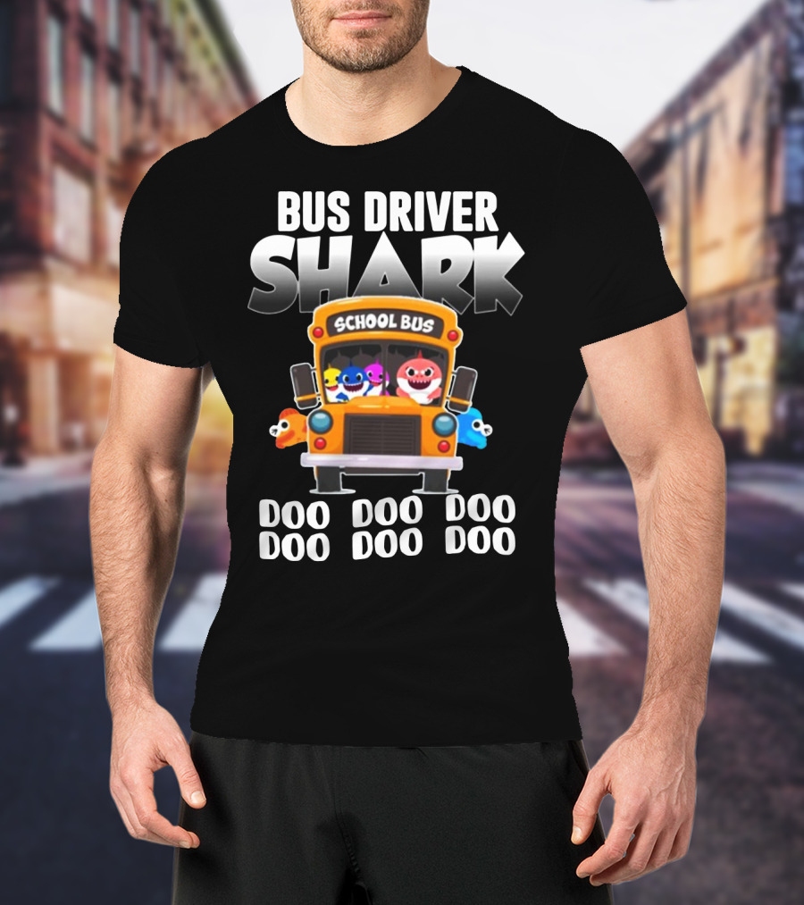 Bus Driver Shark With School Bus And Doo Doo Doo Song Theme Featuring Colorful Cartoon Characters T-Shirt