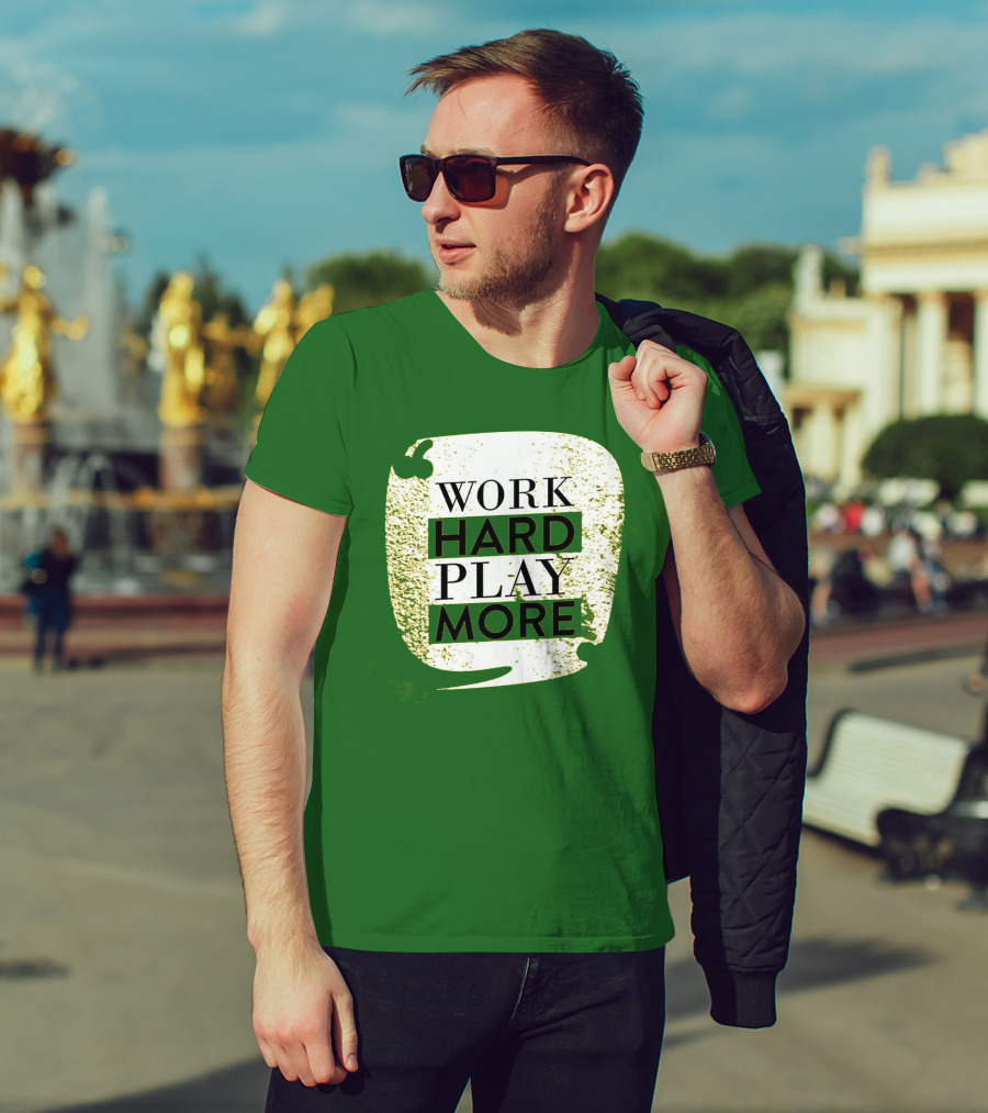 WORK HARD PLAY MORE Green Grunge T-Shirt