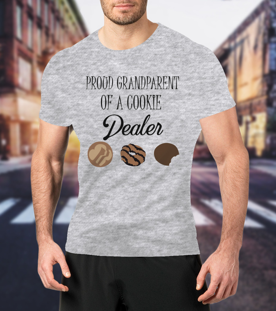 Proud Grandparent Of A Cookie Dealer With Three Cookie T-Shirt