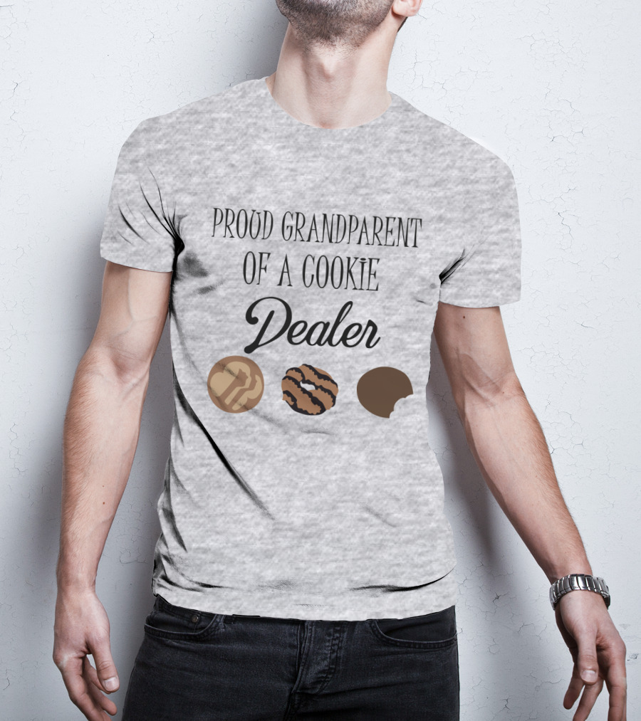 Proud Grandparent Of A Cookie Dealer With Three Cookie T-Shirt