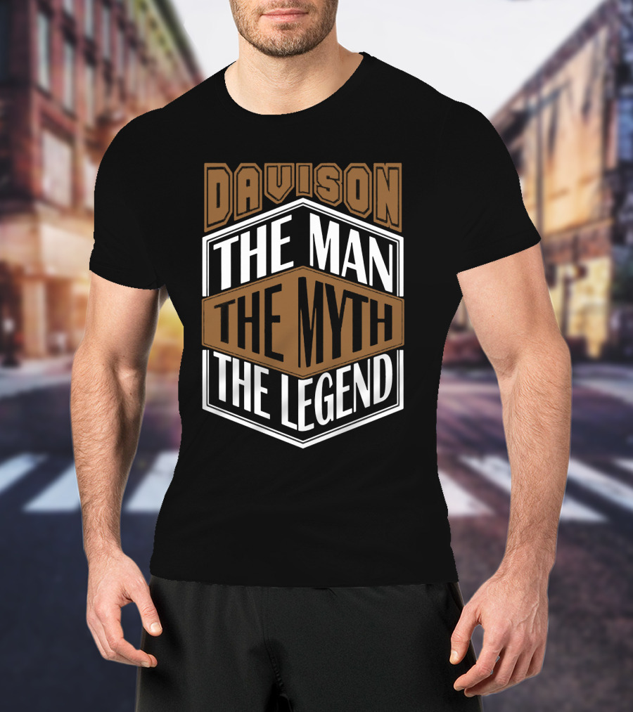 Davison The Man The Myth The Legend T-Shirt